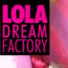 loladreamfactory.jpg